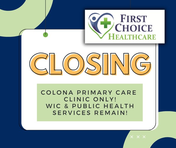 First Choice Healthcare Colona Clinic to End Primary Care Services ONLY on December 5, 2025
