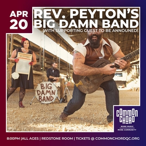 The Reverend Peytons Big Damn Band @ River Music Experience & Redstone Room – Davenport, IA