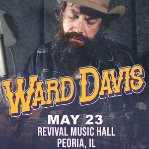 Ward Davis @ Revival Music Hall – Peoria, IL