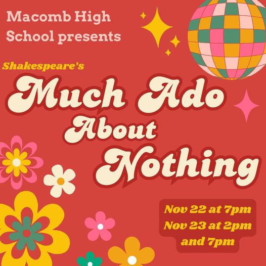 Mark your calendars!!  MHS Thespians present Shakespeare’s Much Ado About Nothing on November 22nd and 23rd 🕺🪩✨