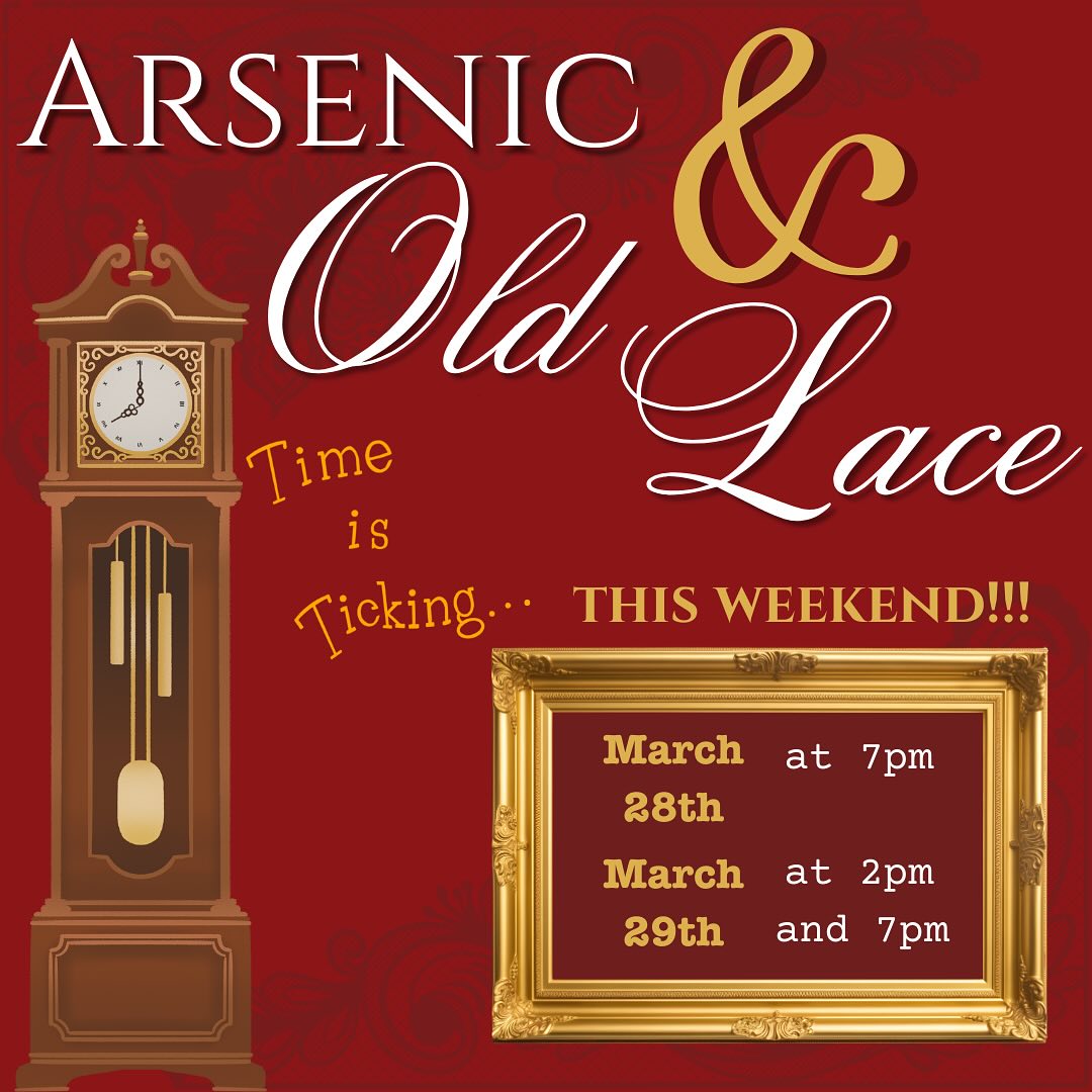 Time is ticking…  Arsenic & Old Lace is THIS WEEKEND!!  Don’t miss this amazingly hilarious comedy this Friday and Satur…