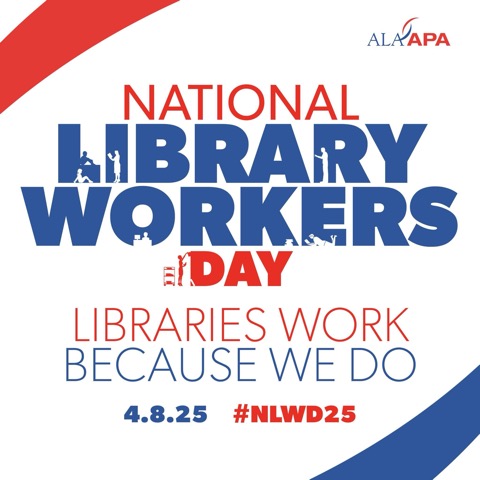 Celebrate National Library Workers Day and Support Your Local Library Workers
