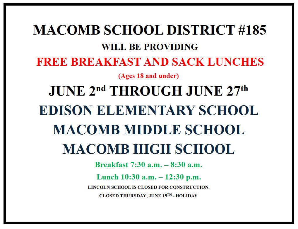 Free Summer Meals for Kids! Macomb CUSD 185 will offer free breakfast and sack lunches this summer for all children 18…
