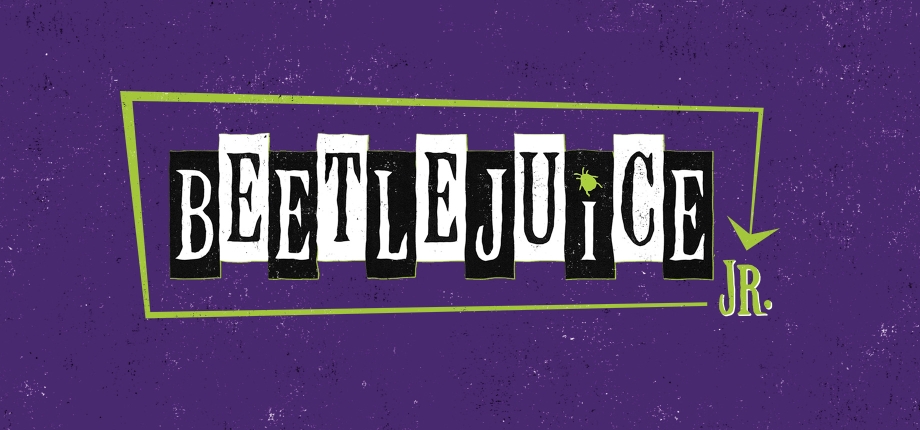 “Beetlejuice Jr.,” June 26 through 29