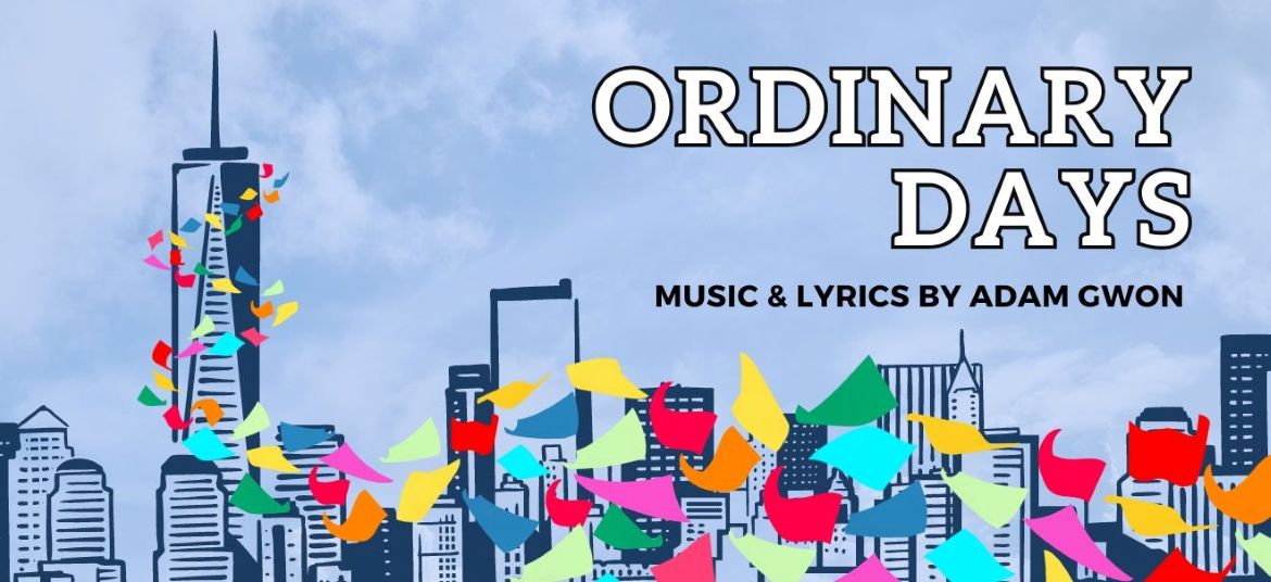 “Ordinary Days,” August 8 through 17