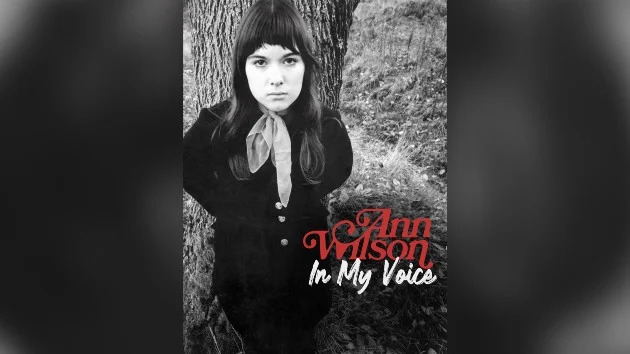 ‘Little Queen’ of the movie screen: Heart’s Ann Wilson the subject of new documentary ‘In My Voice’