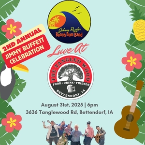 Johnny Russler and The Beach Bum Band @ The Tangled Wood – Bettendorf, IA
