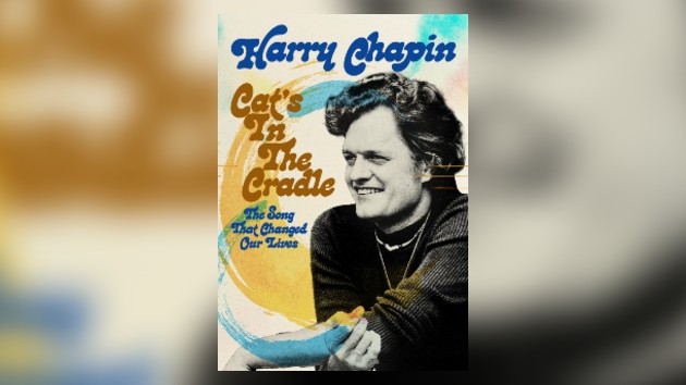 Harry Chapin ‘Cat’s in the Cradle’ documentary coming to DVD, streaming