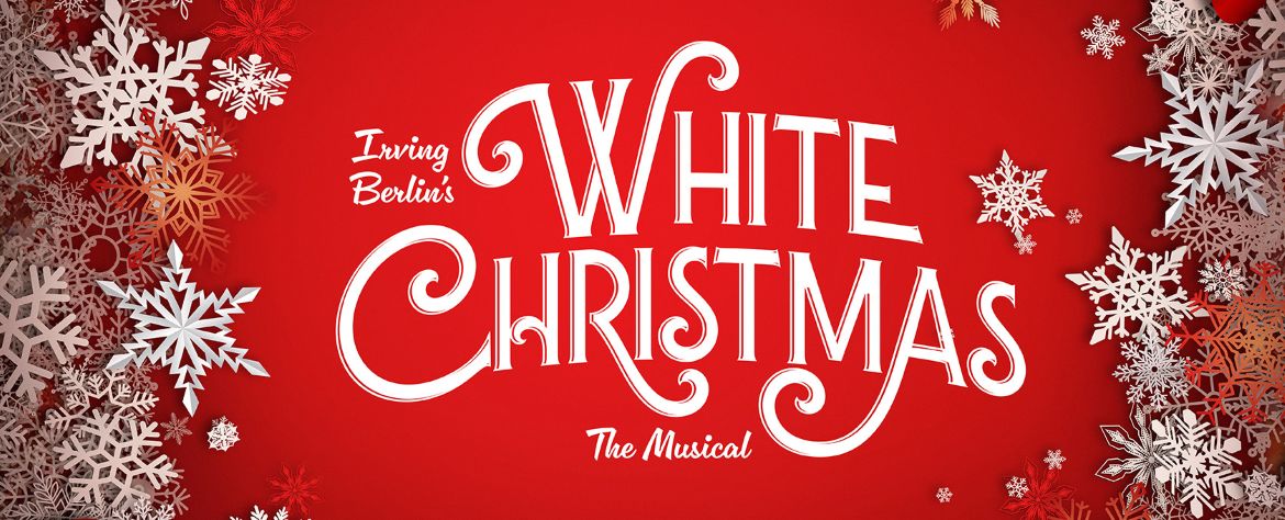 “Irving Berlin’s White Christmas,” November 5 through December 28