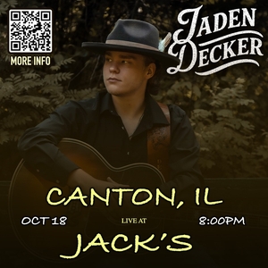 Jaden Decker @ Jack’s Bar – Canton, IL