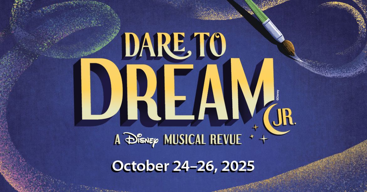 Young Footliters Youth Theatre’s “Dare to Dream Jr.: A Disney Musical Revue,” October 24 through 26