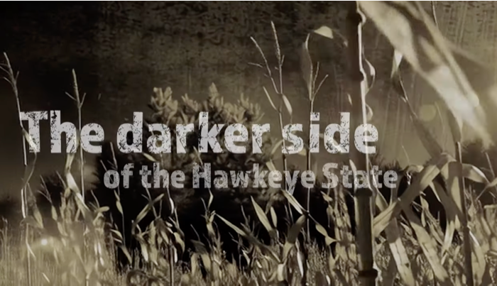 Eerie Iowa: The Hawkeye State’s Darker Side