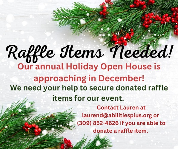 Support Abilities Plus December Holiday Open House by Donating Raffle Items Now