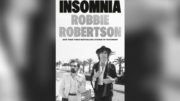 Movies, music, madness: Robbie Robertson’s ‘Insomnia’ tells ‘origin story’ of his partnership with Martin Scorsese