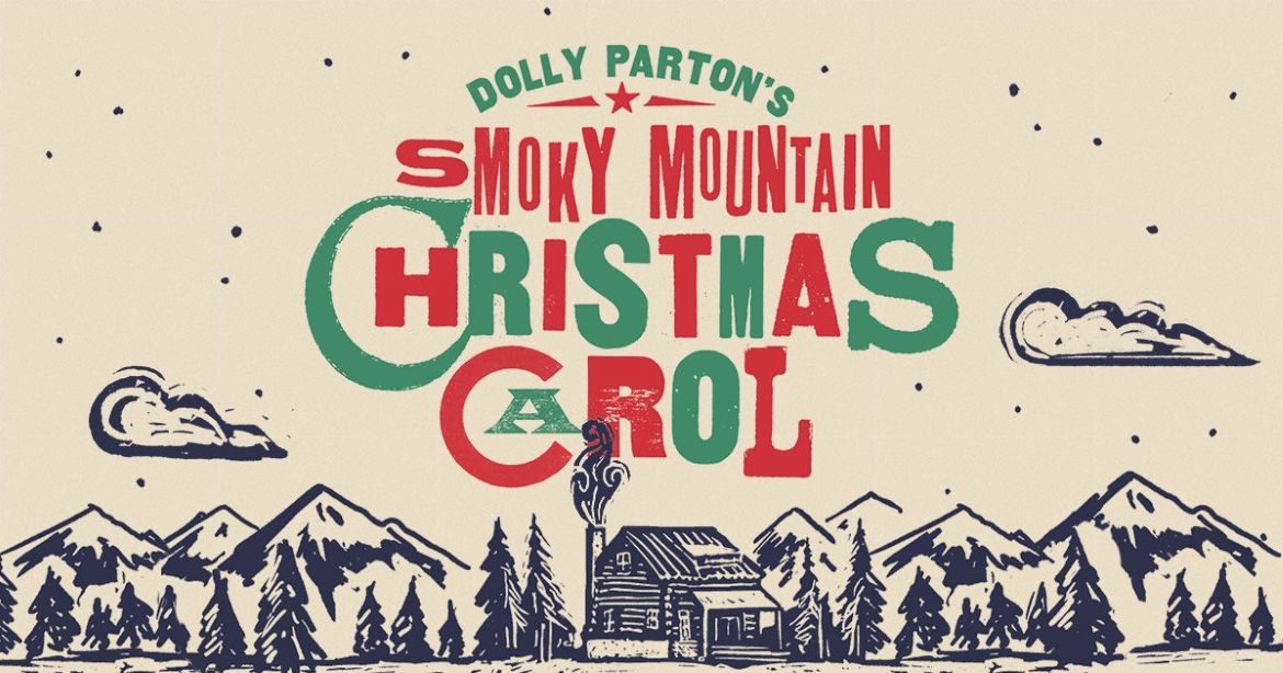 “Dolly Parton’s Smoky Mountain Christmas Carol,” December 7