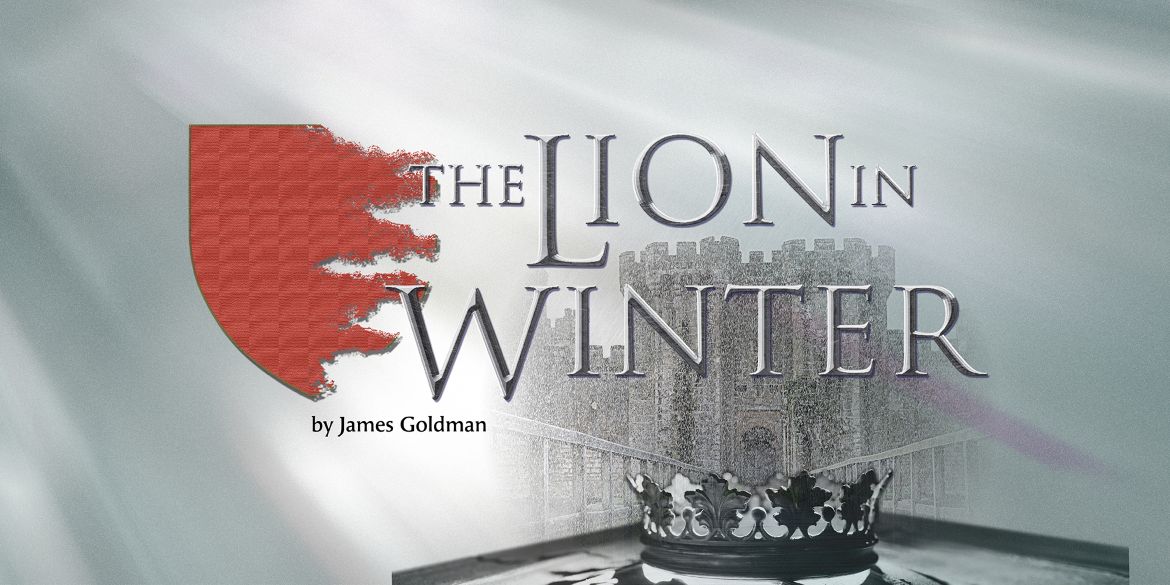 “The Lion in Winter,” November 21 through December 6