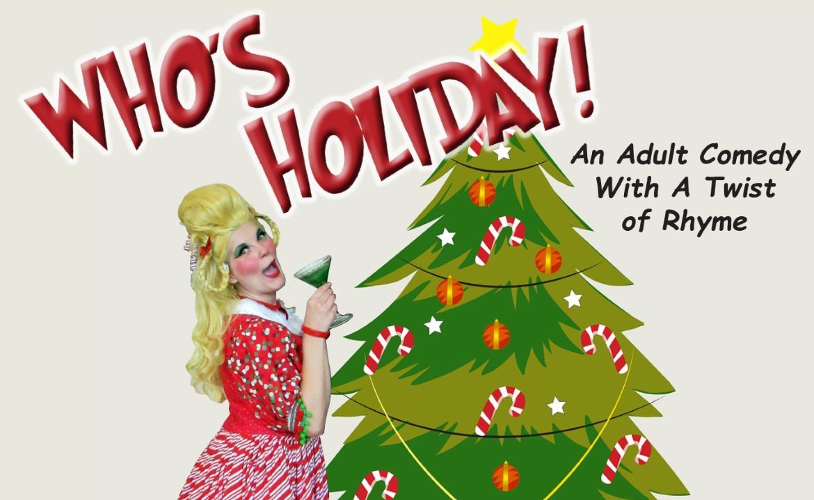 “Who’s Holiday,” December 4 through 19