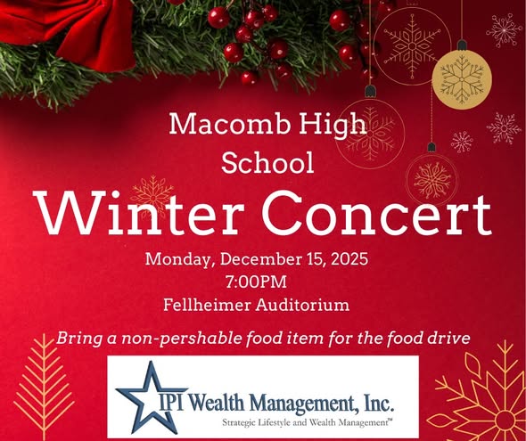 Join us Monday, December 15, 2025 at 7:00 PM for the Winter Concert featuring the Macomb High School Band. Then come bac…