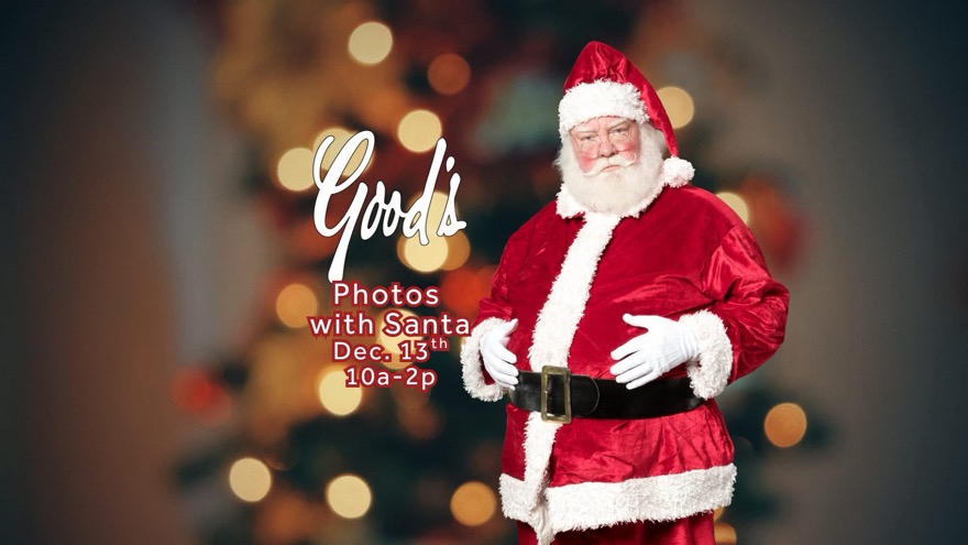 Good’s Furniture Free Santa Photos, Crafts, Treats, Book Giveaway, and Food and Pet Donation Drive December 13, 2025