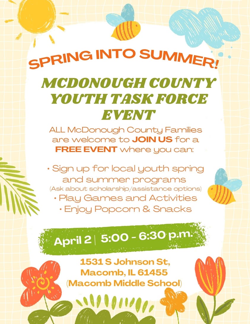 🌸☀️ Spring into Summer – McDonough County Families! ☀️🌸 The McDonough County Youth Task Force is excited to host our u…