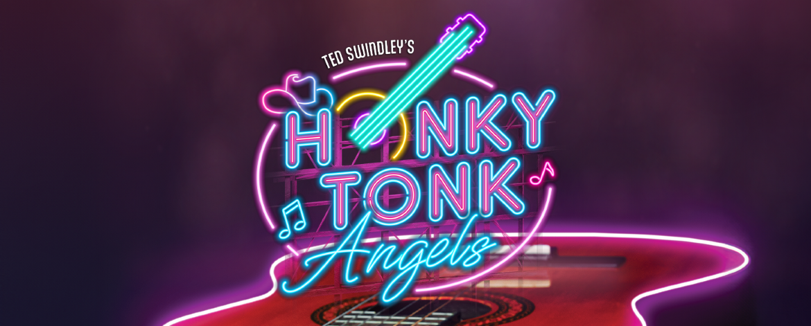 “Honky Tonk Angels,” March 11 through April 25