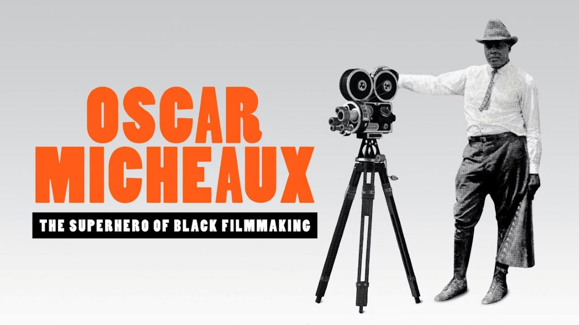 “Oscar Micheaux: The Superhero of Black Filmmaking” and “Within Our Gates,” March 22