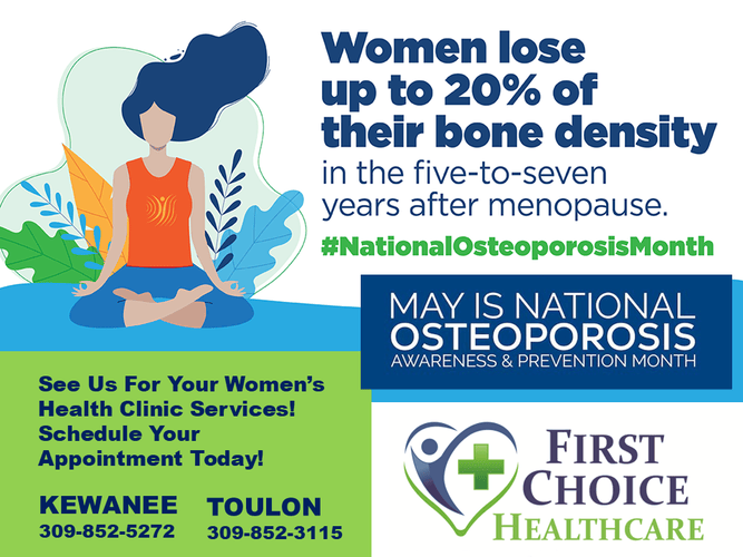 “Henry & Stark County Health Department & First Choice Healthcare Note May-National Osteoporosis Prevention Month”